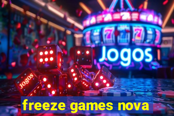 freeze games nova